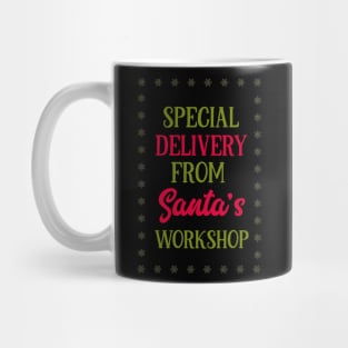 Special Delivery from Santa's workshop-01 Mug